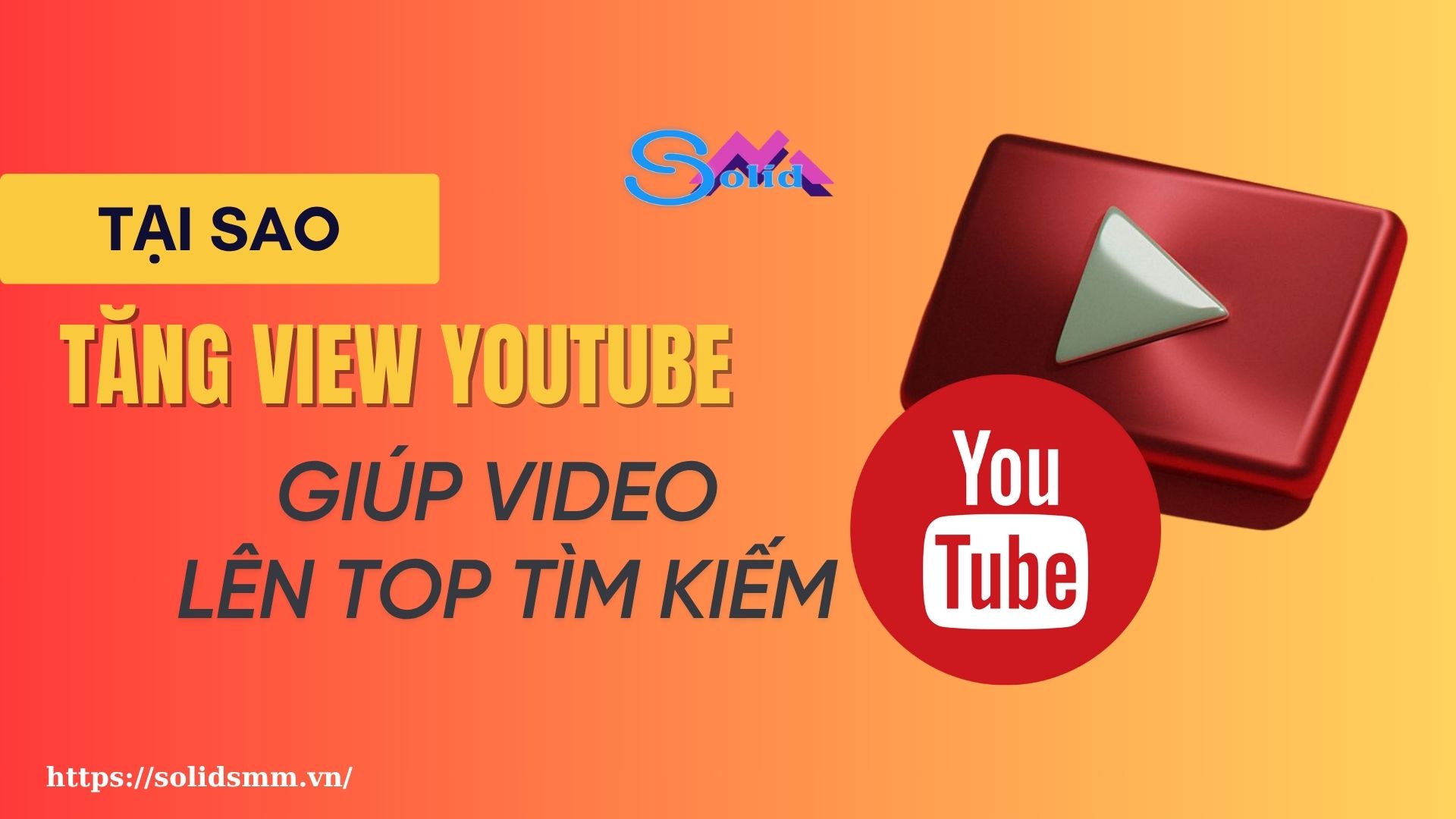 Tại sao tăng view YouTube giúp video lên top tìm kiếm